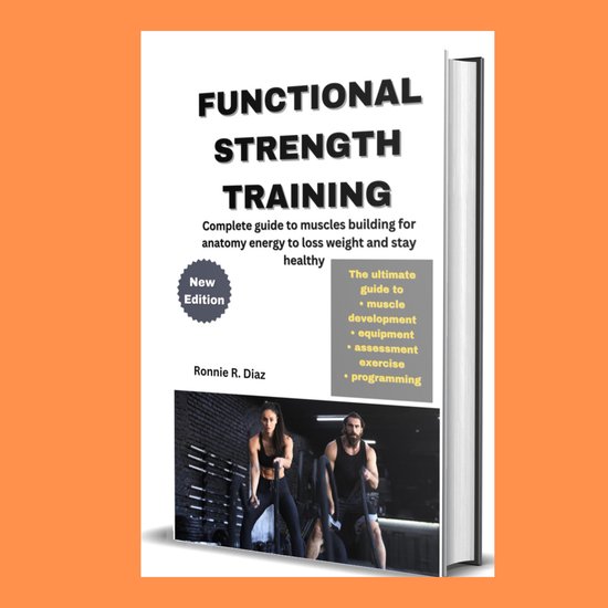 FUNCTIONAL STRENGTH TRAINING (ebook), Ronnie R. Diaz 1230007122804