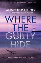 A Detective Honeywell Mystery- Where the Guilty Hide
