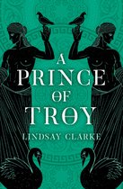 A Prince of Troy Book 1 The Troy Quartet