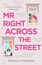 The Kathryn Freeman Romcom Collection- Mr Right Across the Street