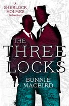 A Sherlock Holmes Adventure-The Three Locks