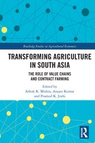 Routledge Studies in Agricultural Economics- Transforming Agriculture in South Asia
