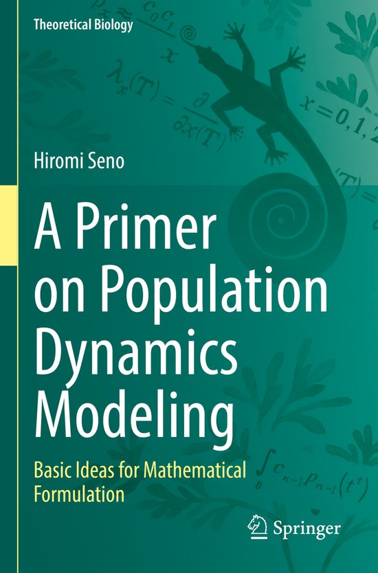 Theoretical BiologyA Primer on Population Dynamics Modeling