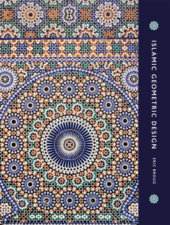 Detail van islamitische geometrische mozaïekkunst in blauw, wit, oranje en groen, met de tekst "ISLAMIC GEOMETRIC DESIGN" en "ERIC BROUG".