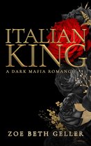 The Dirty Series - Italian King: A Dark Mafia Romance