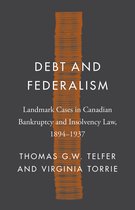 Landmark Cases in Canadian Law- Debt and Federalism