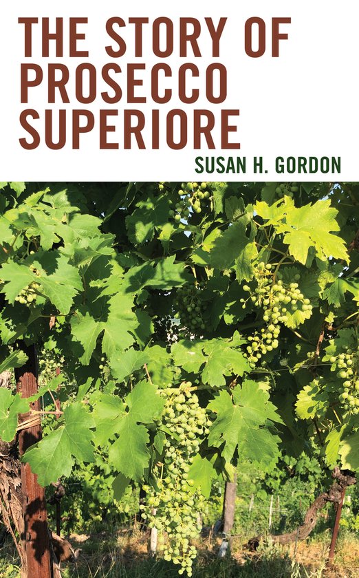 The Story of Prosecco Superiore - cover