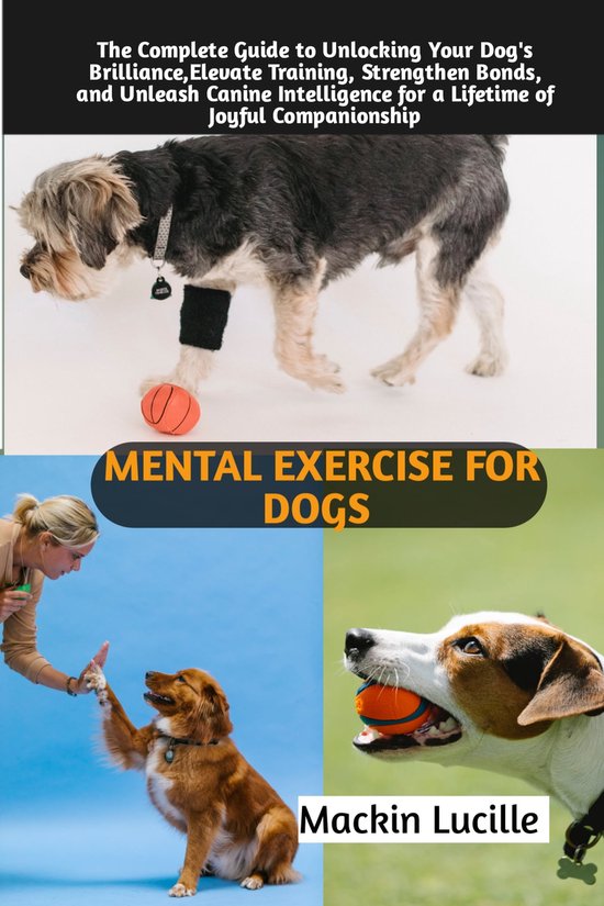 MENTAL EXERCISE FOR DOGS (ebook), Mackin Lucille 1230007182884