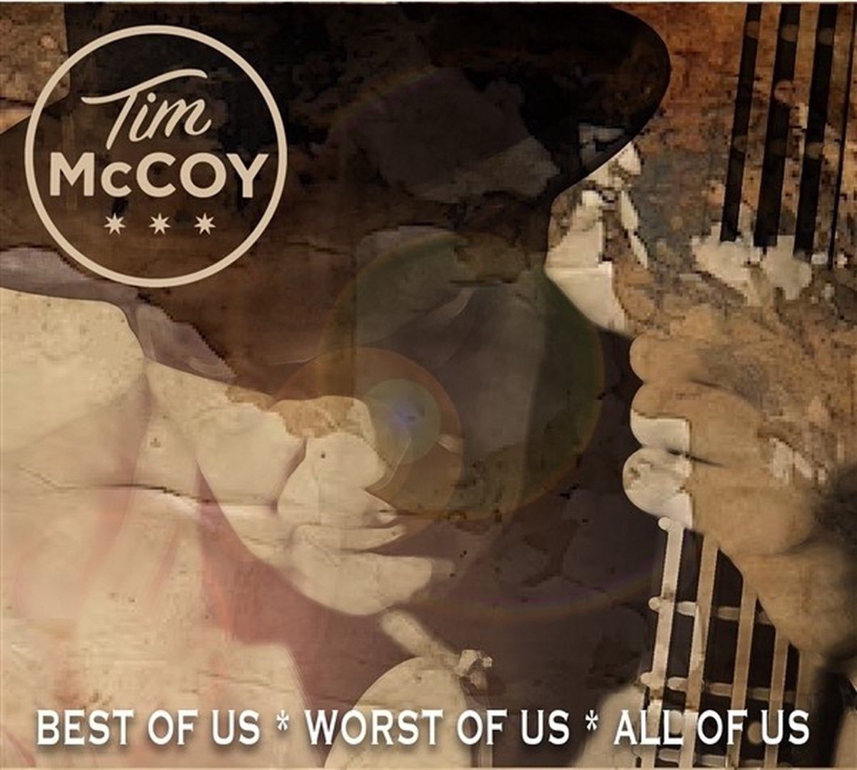 Tim Mccoy - Best Of Us, Worst Of Us, All Of Us (CD)