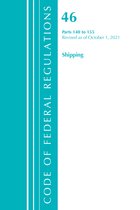 Code of Federal Regulations, Title 46 Shipping- Code of Federal Regulations, Title 46 Shipping 140-155, Revised as of October 1, 2021