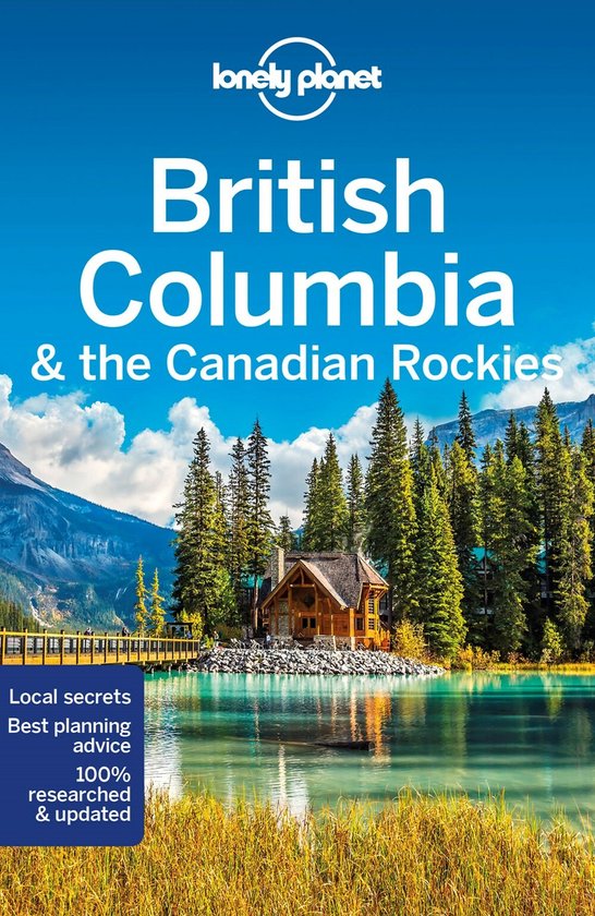 Travel Guide- Lonely Planet British Columbia & the Canadian Rockies
