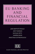 Elgar Financial Law and Practice series- EU Banking and Financial Regulation