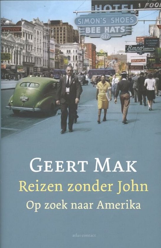Boekomslag met titel 'Reizen zonder John Op zoek naar Amerika' en een straatbeeld uit de jaren '50.