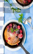 Easy and Fun Recipes for Kids