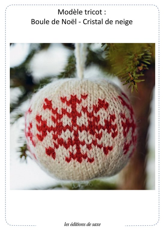 Modèle tricot Boule de Noël Cristal de neige (ebook), Arne Et Carlos
