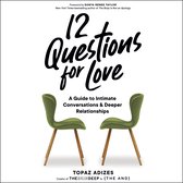12 Questions for Love