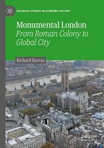 Palgrave Studies in Economic History - Monumental London