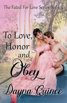 Fated for Love 4 - To Love Honor and Obey