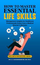 Skillsets for Success 1 - How to Master Essential Life skills