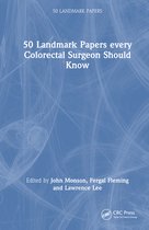 50 Landmark Papers- 50 Landmark Papers every Colorectal Surgeon Should Know