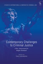 Studies in International and Comparative Criminal Law - Contemporary Challenges to Criminal Justice