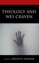 Theology, Religion, and Pop Culture - Theology and Wes Craven
