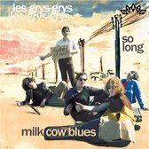 Milk Cow Blues/so Long