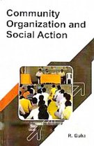 Community Organization and Social Action