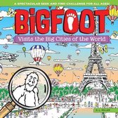 Bigfoot Visits the Big Cities of the World