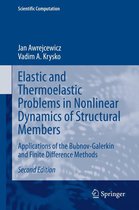Scientific Computation - Elastic and Thermoelastic Problems in Nonlinear Dynamics of Structural Members