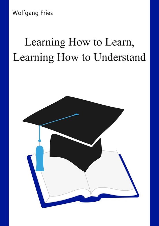 Learning How to Learn, Learning How to Understand - cover