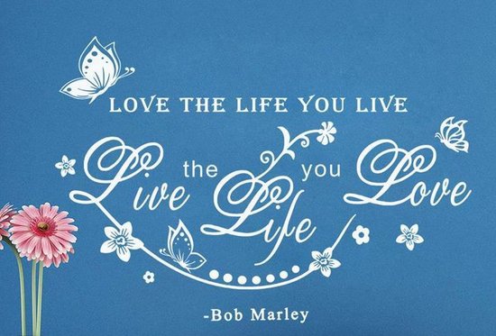 Bol Com Love The Life You Live Live The Life You Love Bob Marley Inspirerende Quote