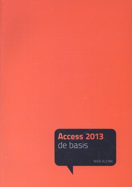 Acces 2013 De basis - Nico Altink | Northernlights300.org