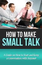 How To Make Small Talk