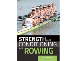 Strength and Conditioning for Rowing