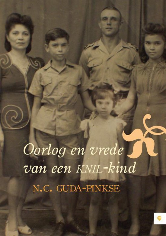 Cover van het boek 'Oorlog en vrede van een KNIL-kind'