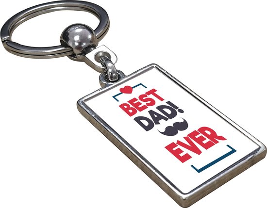 Best Dad Ever - Sleutelhanger - Cadeau - Verjaardag - Kerst - Kado - Valentijn - Vaderdag - Vaderdag cadeautje - Vaderdag cadeau voor papa