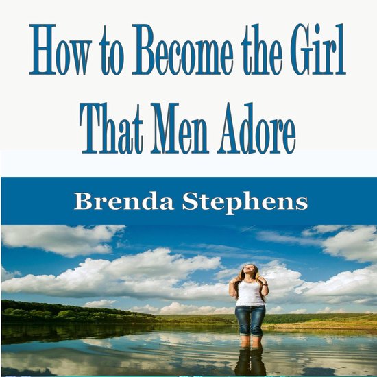 How to Become the Girl That Men Adore - cover