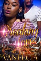Breaking the Rules of Love 2 - Breaking the Rules of Love 2