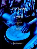 The Magic of Twelve
