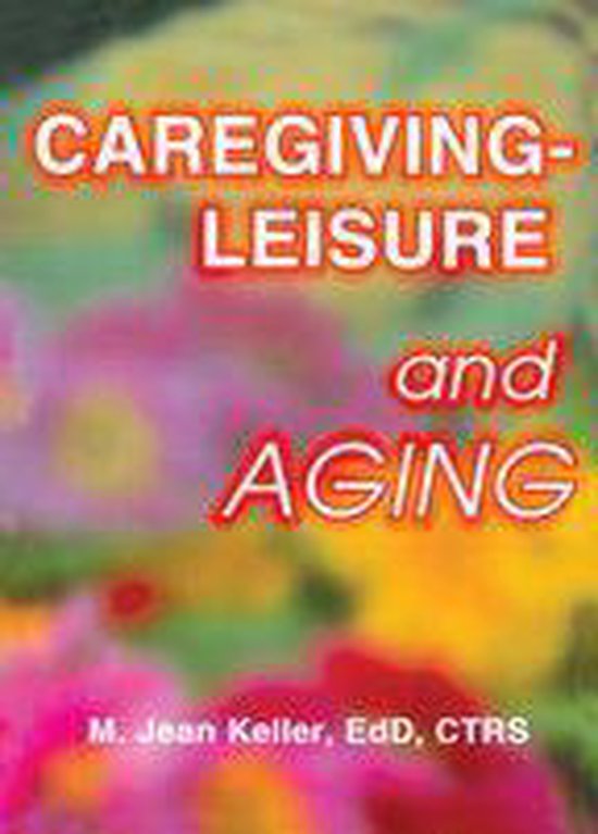 Caregiving-Leisure and Aging - cover