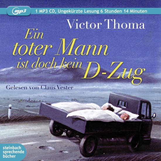 Ein toter Mann ist doch kein DZug (Ungekürzt), Victor Thoma