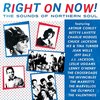 Right On Now! - The Sounds Of Northern Soul