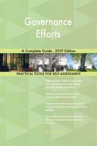 Governance Efforts A Complete Guide - 2019 Edition