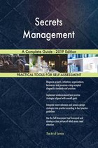 Secrets Management A Complete Guide - 2019 Edition