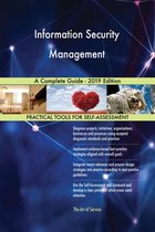 Information Security Management A Complete Guide - 2019 Edition