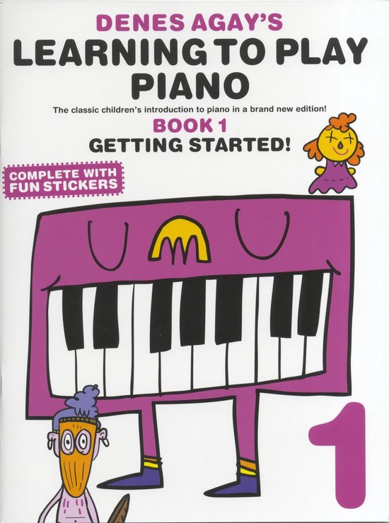 Denes Agay's Apprendre à jouer du piano, Livre 1 : Débuter. Piano violet avec un visage, enfants, et "Complet avec autocollants amusants".