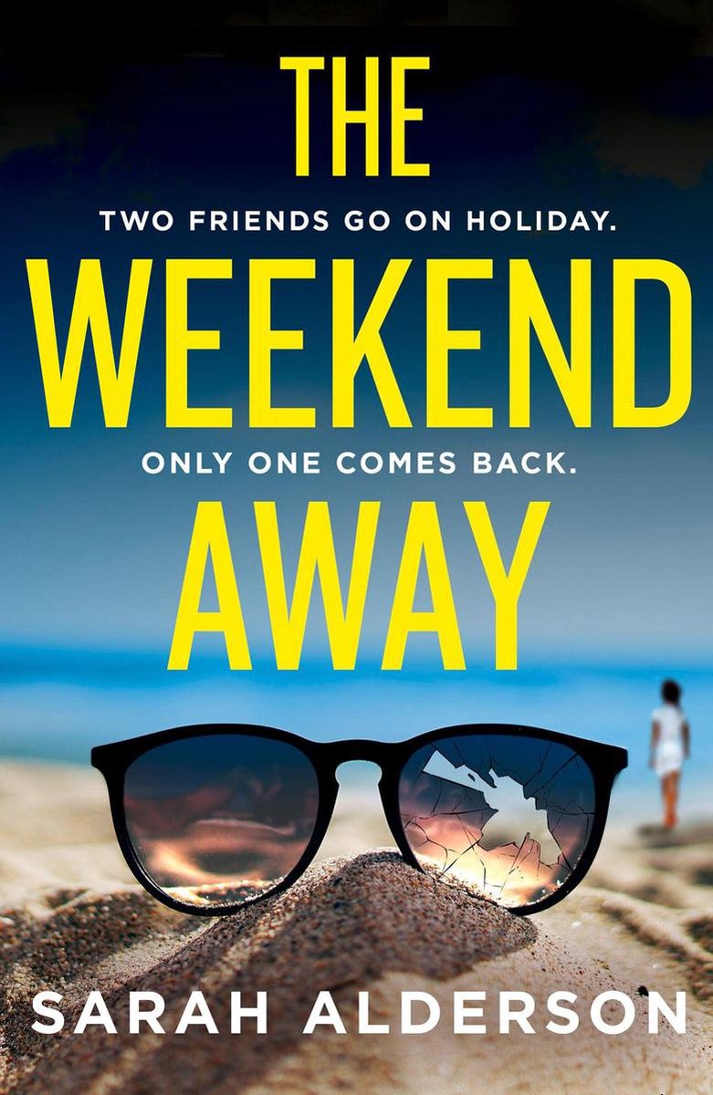 The Weekend Away (ebook), Sarah Alderson | 9780008400026 | Boeken | bol.com