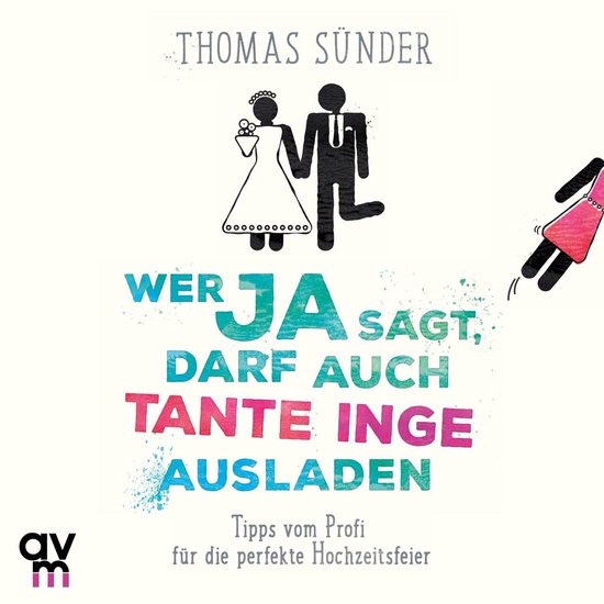 Wer Ja sagt, darf auch Tante Inge ausladen - cover