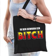 Ik ben gewoon een bitch katoenen tas zwart - tasje / shopper voor dames